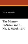 The Mystery Fancier. Vol. 1, No. 2, March 1977 - Book