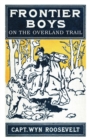 The Frontier Boys on the Overland Trail - Book