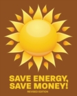Save Energy, Save Money! REV. Ed. - Book