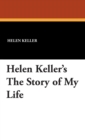 Helen Keller's the Story of My Life - Book