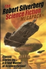 The Robert Silverberg Science Fiction Megapack(r) - Book