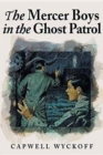 The Mercer Boys in the Ghost Patrol - Book
