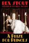 A Prize for Princes : By the Creator of Nero Wolfe - Book