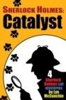 Sherlock Holmes : Catalyst - Book