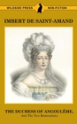 The Duchess of Angouleme and the Two Restorations - Book