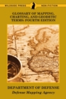 Glossary of Mapping, Charting, and Geodetic Terms : Fourth Edition - Book
