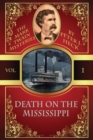Death on the Mississippi : The Mark Twain Mysteries #1 - Book