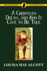 A Christmas Dream, and How It Came to Be True - Book