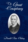 The Great Conspiracy : Aaron Burr and His Strange Doings in the West - Book