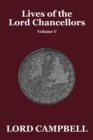 Lives of the Lord Chancellors Vol. V - Book