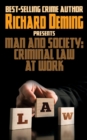 Man and Society : Criminal Law at Work - Book