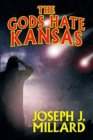 The Gods Hate Kansas - Book