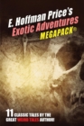 E. Hoffmann Price's Exotic Adventures MEGAPACK(R) - Book