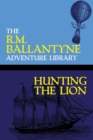 Hunting the Lion - Book