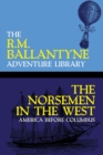 The Norsemen in the West : America Before Columbus - Book