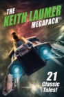 The Keith Laumer MEGAPACK(R) : 21 Classic Tales - Book