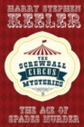 The Ace of Spades Murder : The Screwball Circus Mysteries #2 - Book