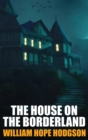 The House on the Borderland - Book