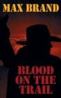 Blood on the Trail - Book