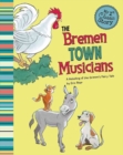 Bremen Town Musicians: a Retelling of Grimms Fairy Tale (My First Classic Story) - Book