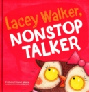 Lacey Walker, Nonstop Talker - Book