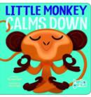 Little Monkey Calms Down - Book