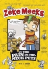 Zeke Meeks vs the Pain-in-the-Neck Pets - Book