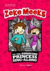 Zeke Meeks vs the Annoying Princess Sing-Along - Book