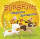 Sunshine Brightens Springtime - Book