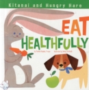 Kitanai and Hungry Hare Eat Healthfully - Book