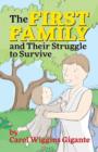 The First Family and Their Struggle to Survive - Book