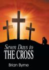 Seven Days to the Cross - Book
