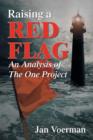 Raising a Red Flag : An Analysis of The One Project - Book
