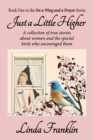 Just a Little Higher : On a Wing and a Prayer Series - Book 1 - Book