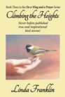 Climbing the Heights : On a Wing and a Prayer Series - Book 3 - Book
