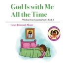 God Is with Me All the Time - Book