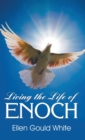 Living the Life of Enoch - Book