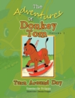 The Adventures Of Donkey Tom Volume 1 : Turn Around Day - Book