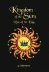 Kingdom of the Sun : Rise of a King - Book