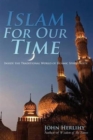 Islam for Our Time : Inside the Traditional World of Islamic Spirituality - Book