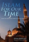 Islam for Our Time : Inside the Traditional World of Islamic Spirituality - Book