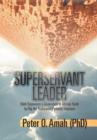 Superservant Leader : Edeh Empowers a Generation of African Youth to Flip the Traditional Pyramid Structure - Book