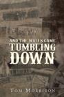 And the Walls Came Tumbling Down - Book