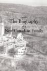 The Biography of a New Canadian Family : Vol. 3 (Montreal) - Book