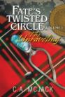 Fate's Twisted Circle Vol. 1 : The Unraveling - Book