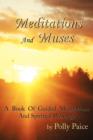 Meditations and Muses : A Book of Guided Meditations and Spiritual Writings - Book