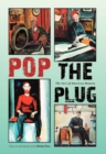 Pop the Plug : The Sort of American Returns - Book