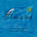 I Am a Bird - Book