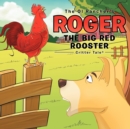 The Ol Rancher's Roger The Big Red Rooster : Critter Tale(R) - Book