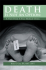 Death Is Not an Option: a View from a Free Medical Clinic - eBook